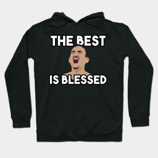 The best is blessed Max Holloway Hoodie